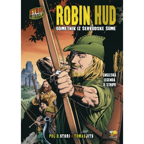 Robin Hud, odmetnik iz Šervudkse šume Robin Hud, odmetnik iz Šervudkse šume