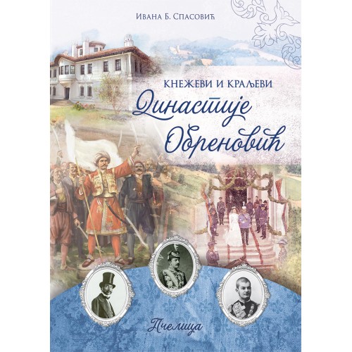 Kneževi i kraljevi dinastije Obrenović