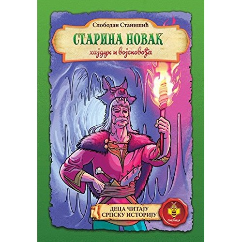 Starina Novak, hajduk i vojskovođa